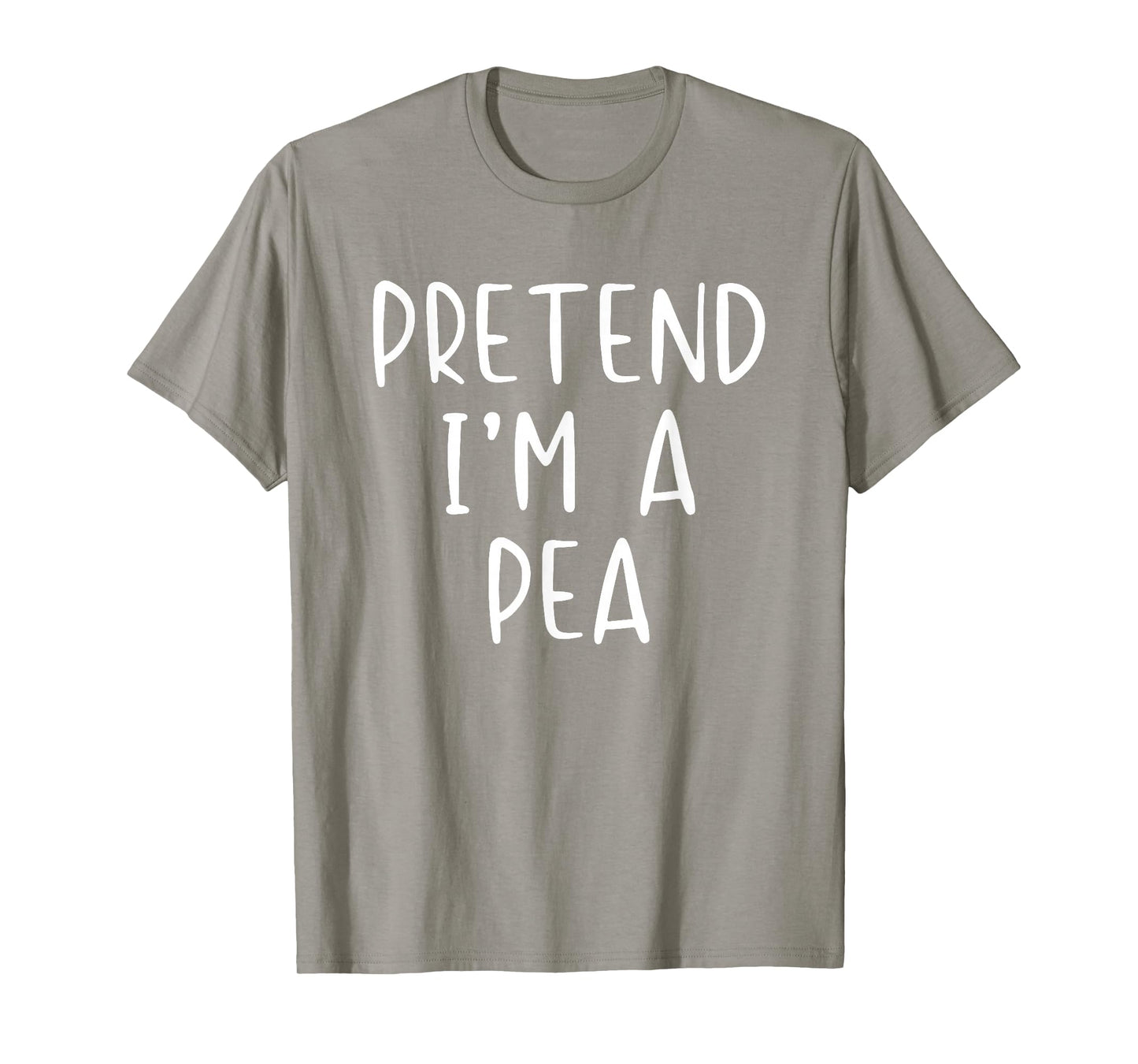 Pretend I'm A Pea Costume Halloween Funny Simple Adult Kid T-Shirt