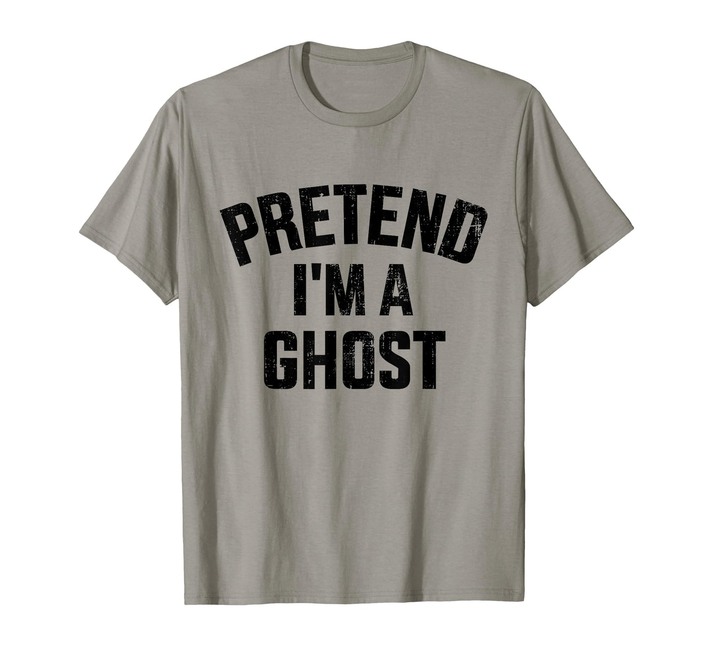 Pretend I'm a ghost funny lazy easy DIY halloween costume T-Shirt