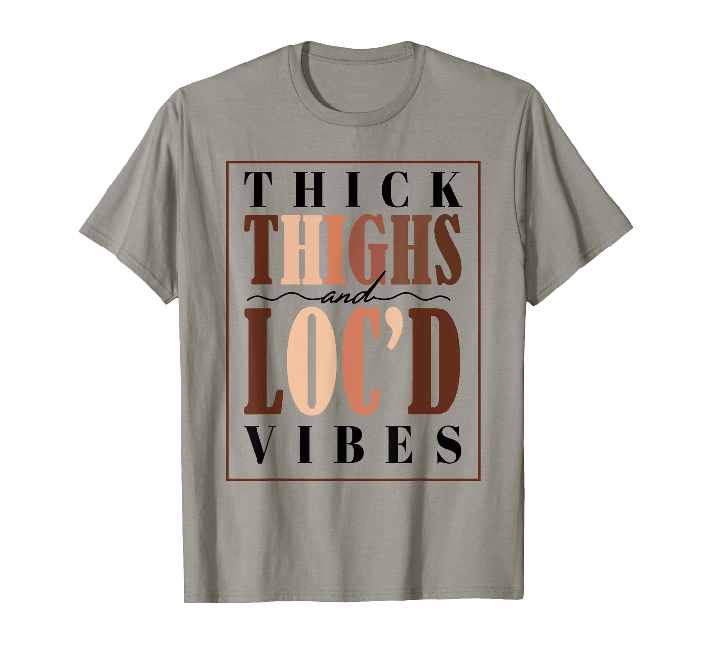 Thick Thighs and Loc'd Vibes Tee Black Pride T-Shirt