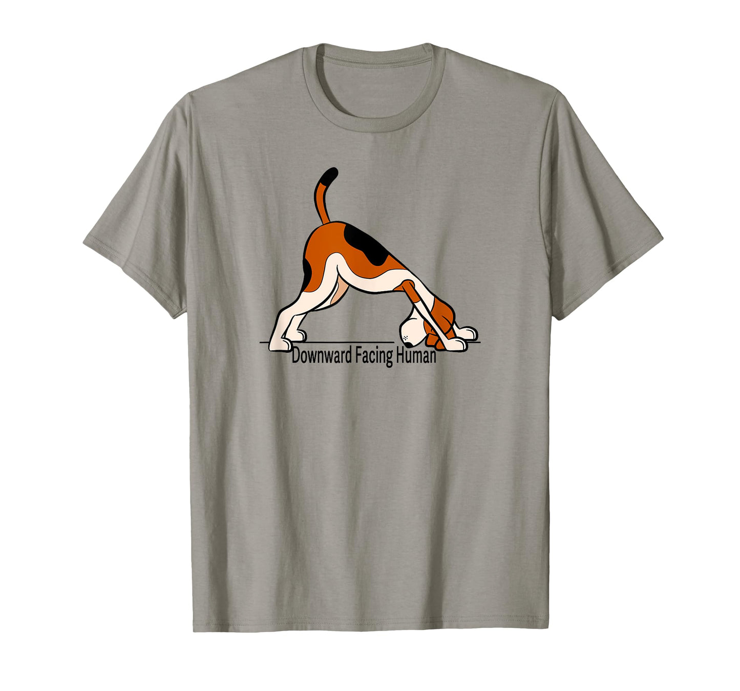 Downward Facing Human - men womens funny dog yoga T-Shirt