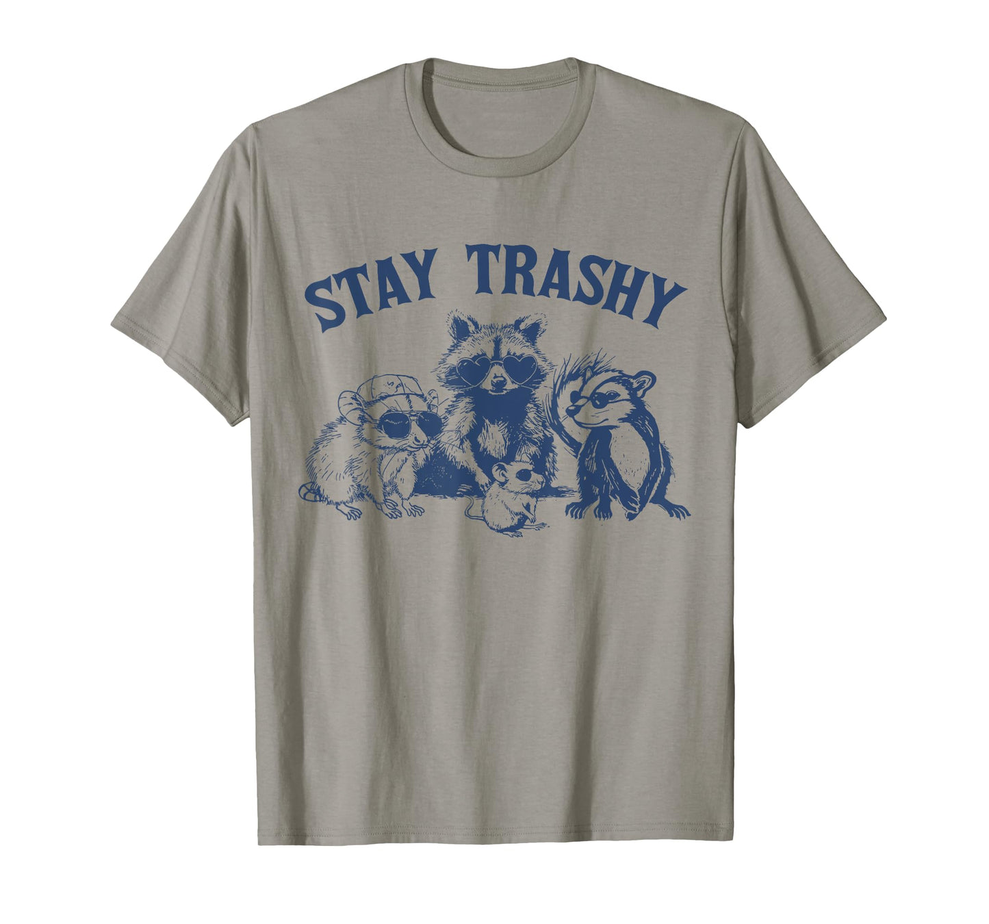 Stay Trashy Raccon Opossums Possums Funny Saying T-Shirt