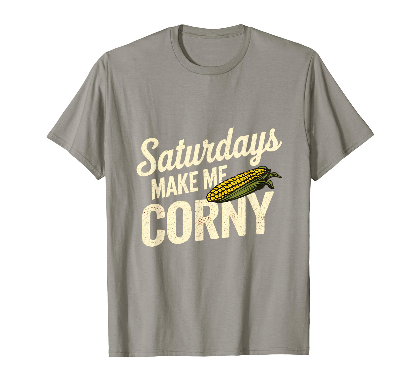 Saturdays Make Me Corny - Funny Nebraska T-Shirt