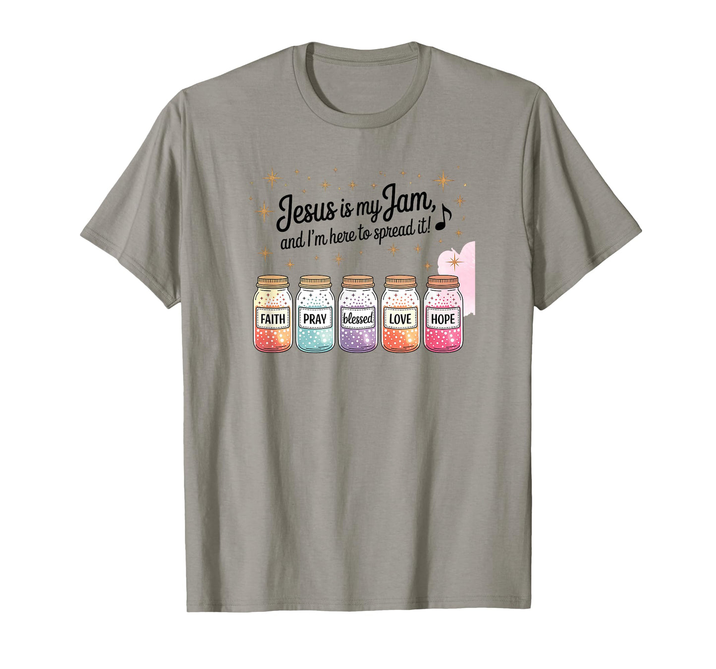 Jesus is My Jam and Im Here to Spread It Christian Values T-Shirt