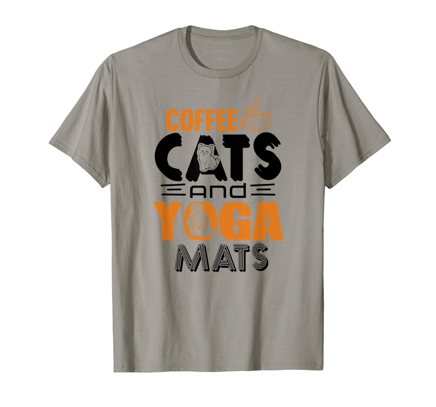 Coffee Cats and Yoga Mats Funny T-Shirt