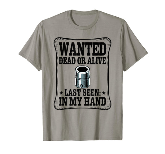 Wanted Poster 10MM Socket Meme Car Guy Funny Mechanic T-Shirt