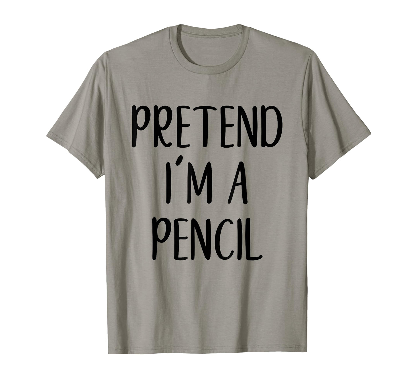 Pretend I'm A Pencil Costume Halloween Funny Easy Adult Kid T-Shirt