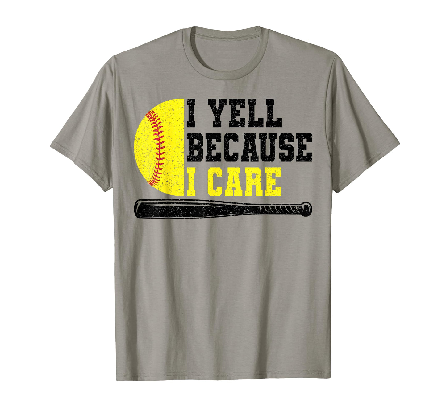 Softball Dad I Yell Because I Care T-Shirt