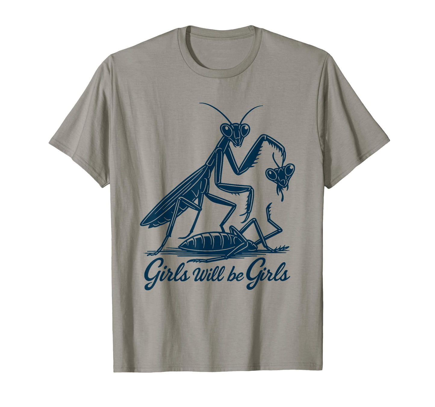 Girl Will Be Girls Praying Mantis Tee, T-Shirt