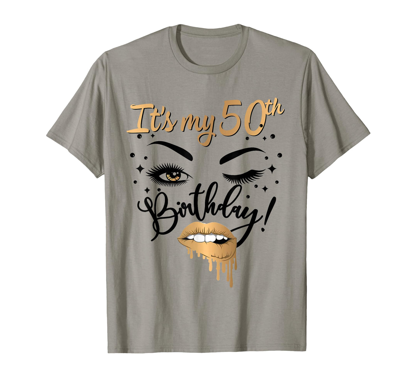 It's My 50th Birthday Queen 50 Years Old Eye Lash Lips Kiss T-Shirt