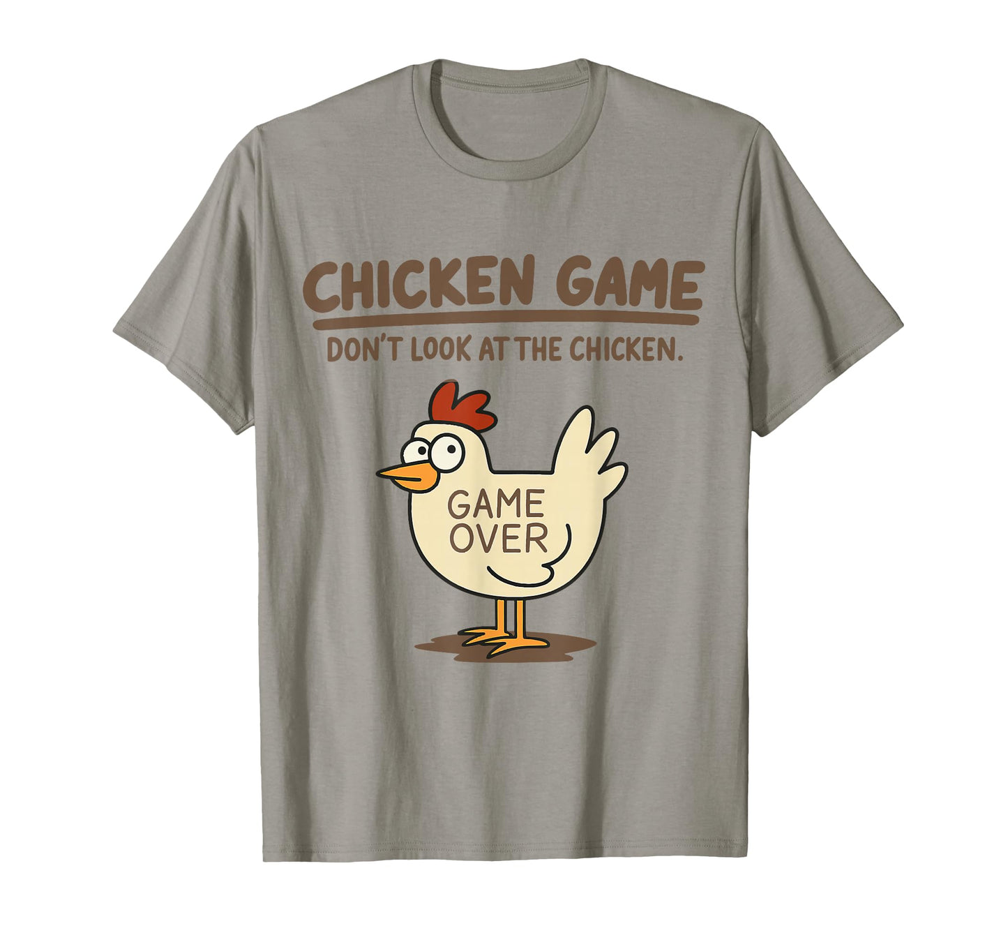 Funny Chicken Game Don't Look at The Chicken Meme T-Shirt