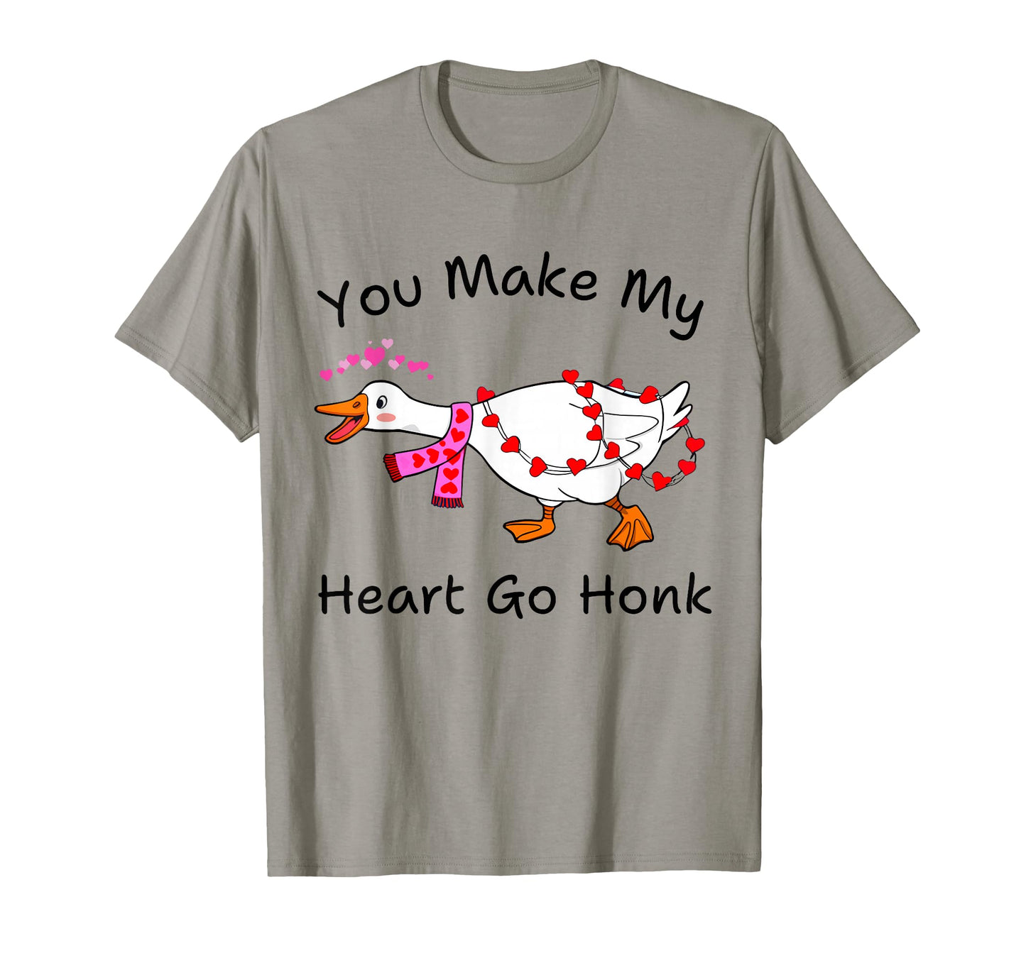 Funny You Make My Heart Go Honk Silly Goose Valentines Heart T-Shirt