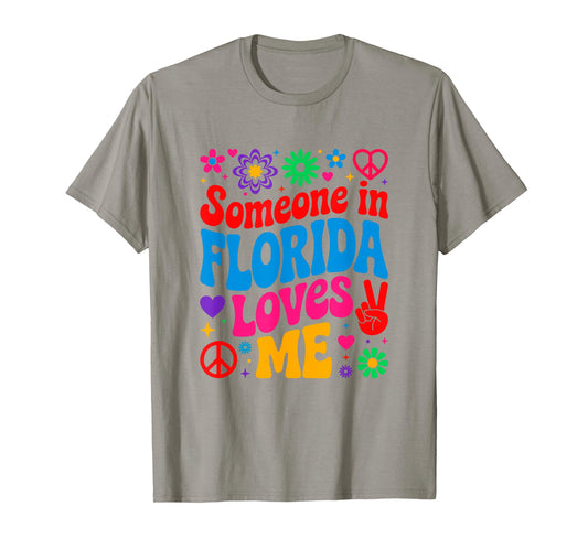 Someone in Florida Loves Me Boho Floral Peaceful Colorful T-Shirt