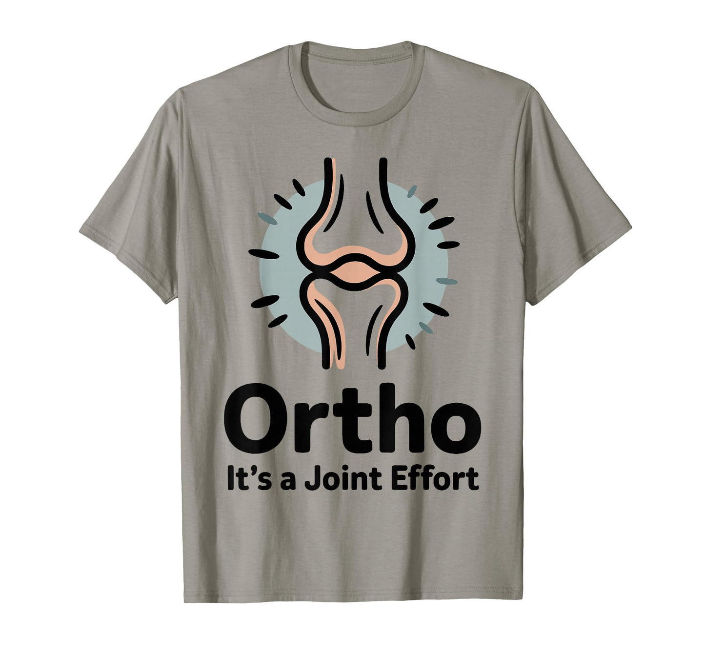 Funny Orthopedic Slogan Bone Humor for Orthopedist T-Shirt