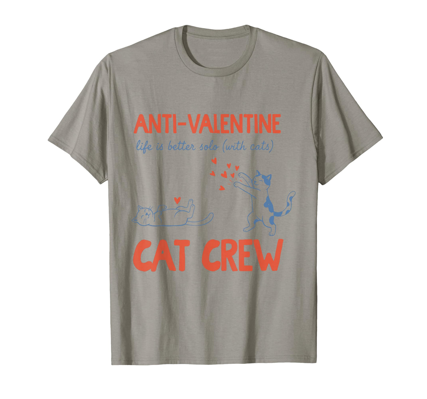 Anti Valentine Cat Crew Funny T-Shirt