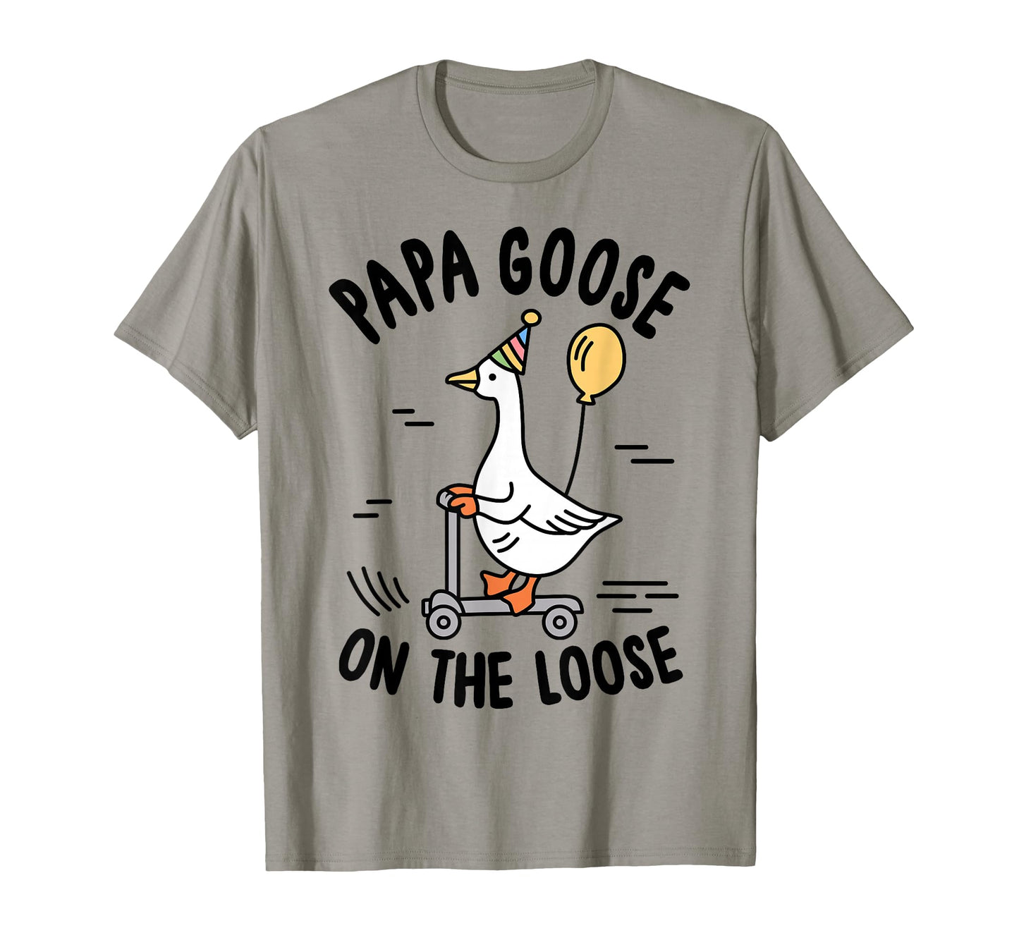Papa Goose On The Loose Funny Birthday Matching Family T-Shirt