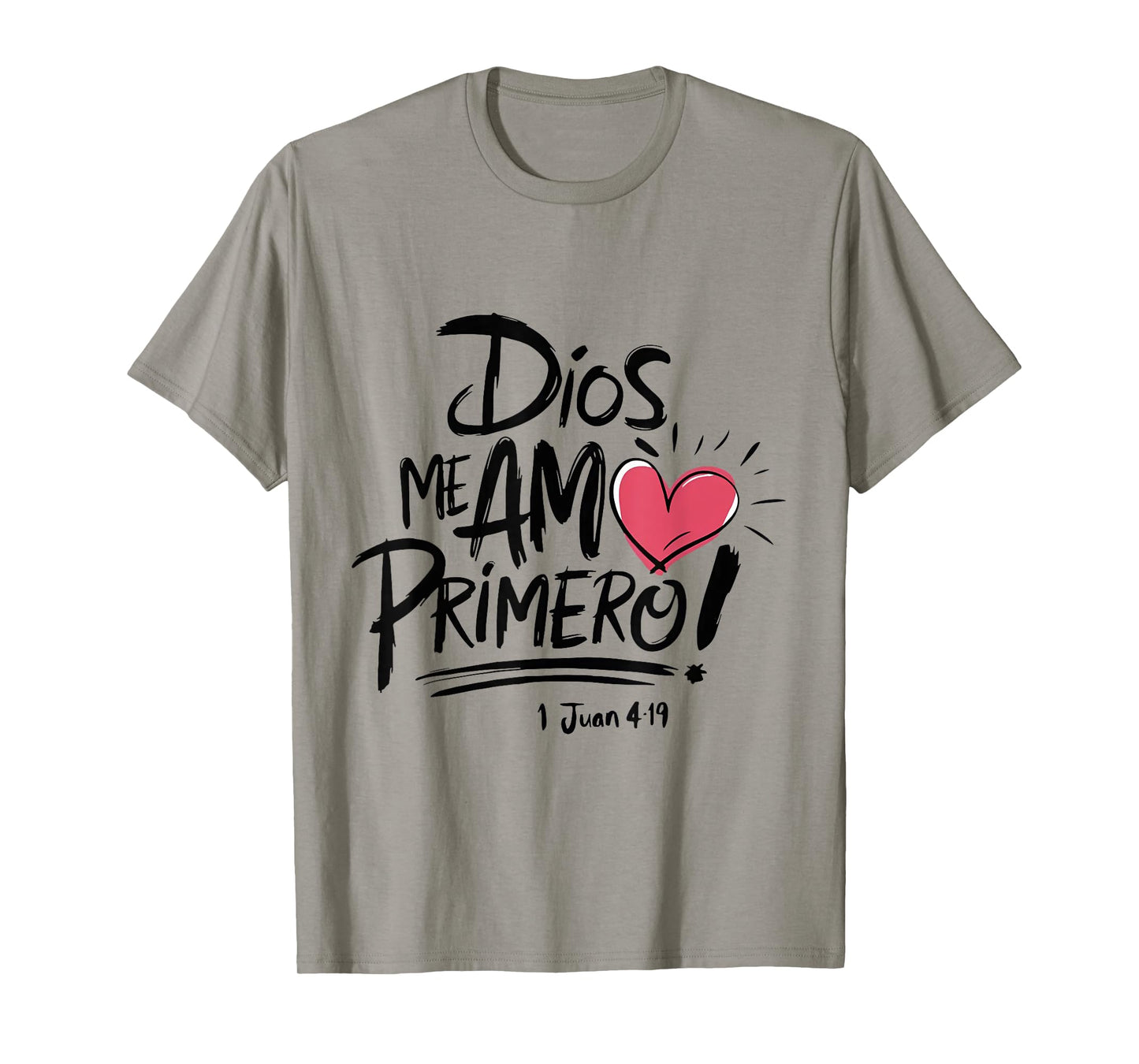 Dios Me Am Primero T-Shirt