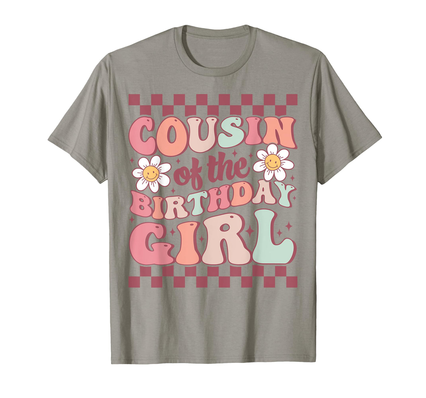 Cousin of The Birthday Girl Family Groovy Birthday Party T-Shirt
