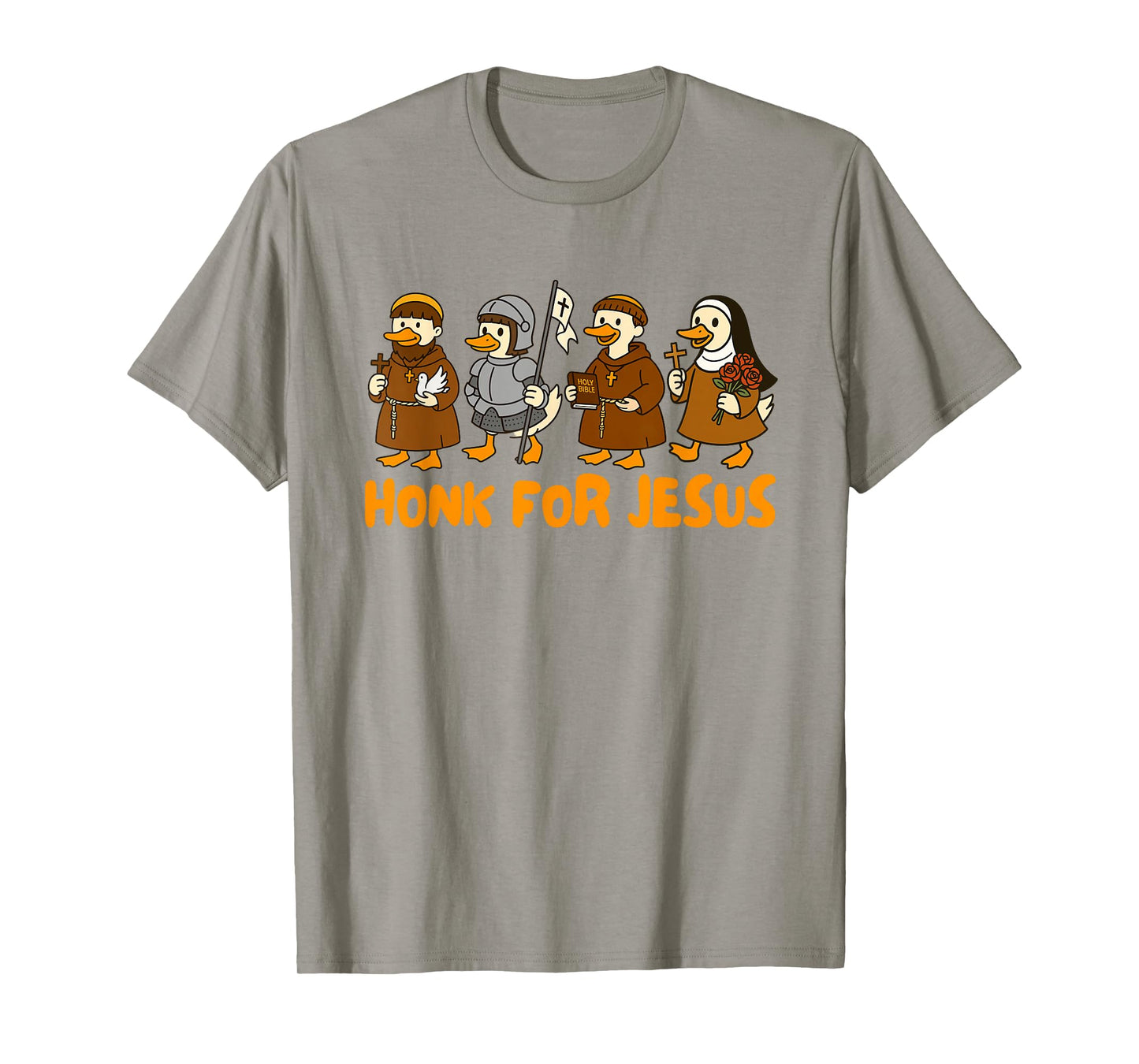 Catholic Church Pray for Us Faith Silly Goose Honk for Jesus T-Shirt