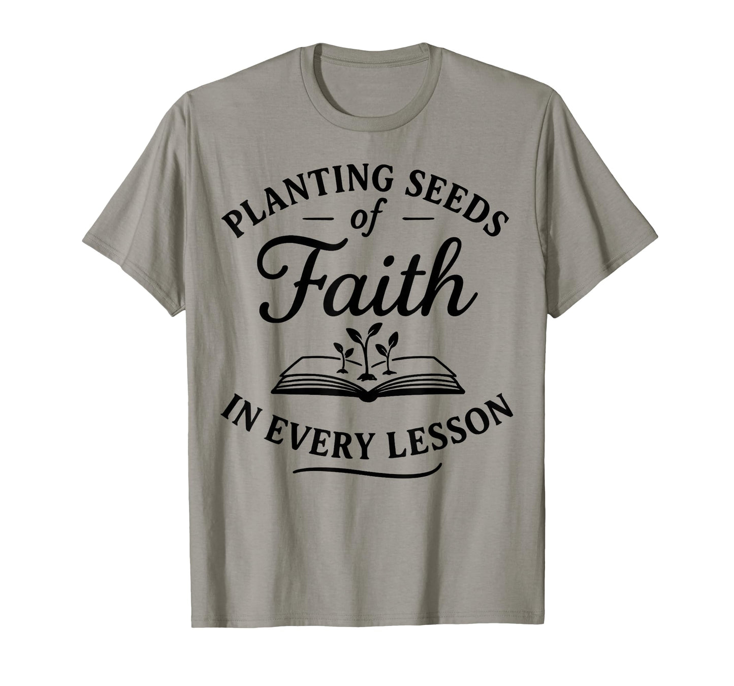 Christian Teacher Planting Seeds of Faith in Every Lesson T-Shirt