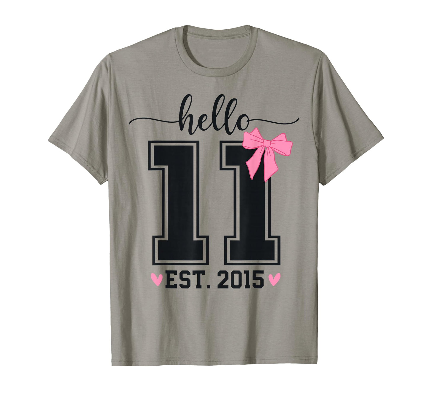 Hello Eleven EST 2015 11th Birthday Coquette 11 Year Girl T-Shirt