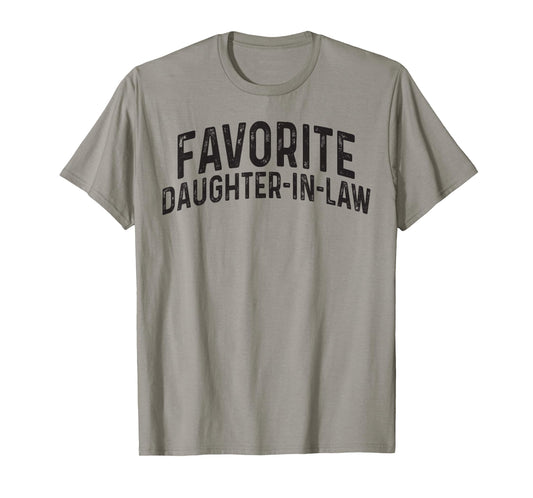 Favorite Daughter in Law Funny Mother in Law Father in Law T-Shirt