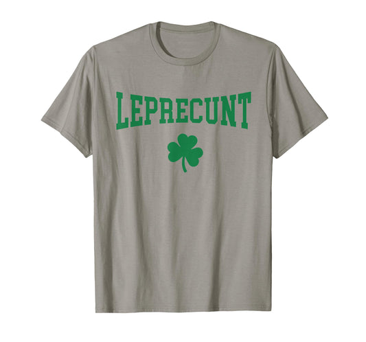 Leprecunt Irish St Patricks Day Funny Shamrock Women's T-Shirt