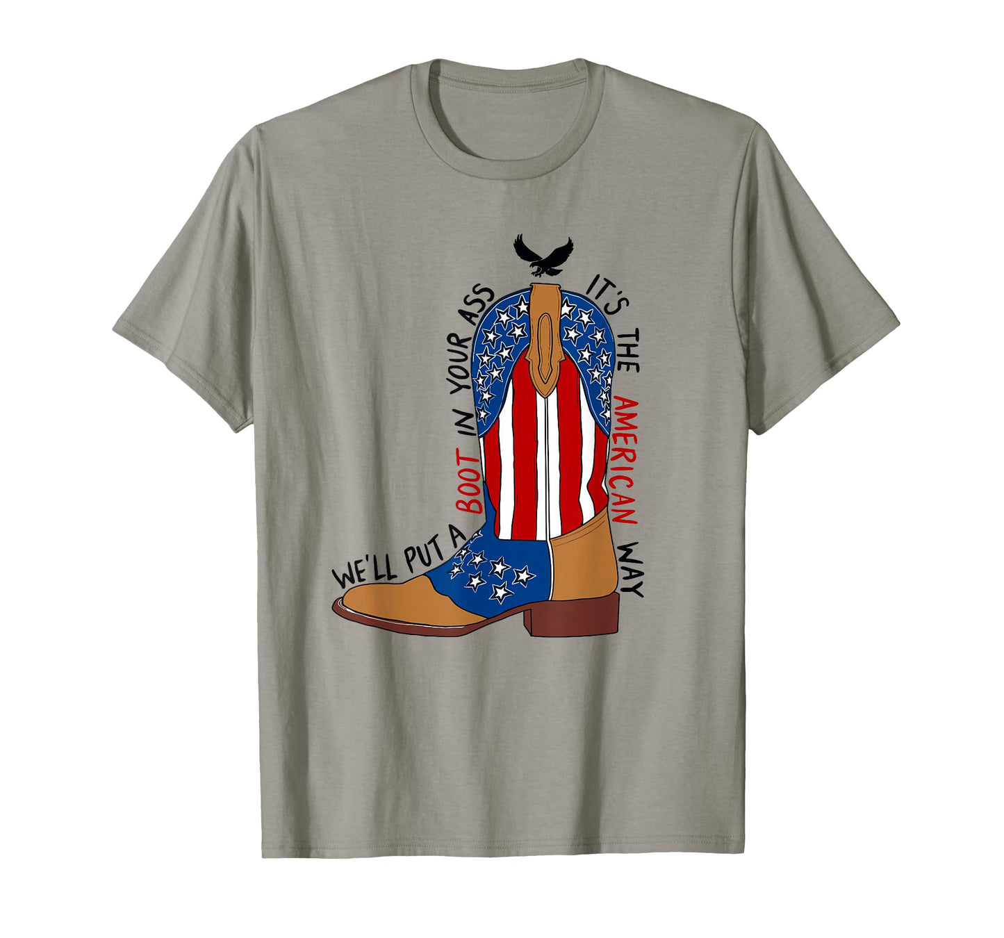 We'll Put A Boot In Your Ass Western Cowgirl 4th Of July T-Shirt
