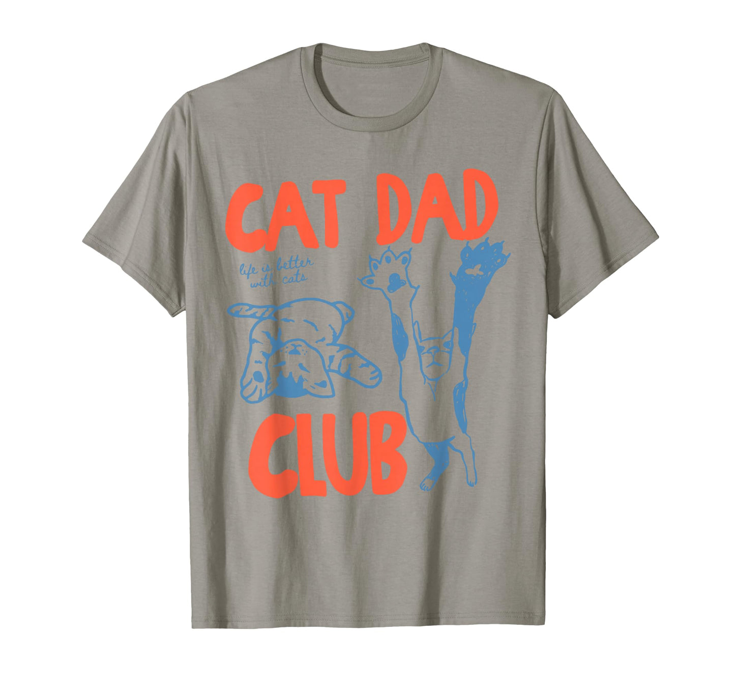 Funny Cat Dad Club Life is Better with Cats Retro Cat Lover T-Shirt