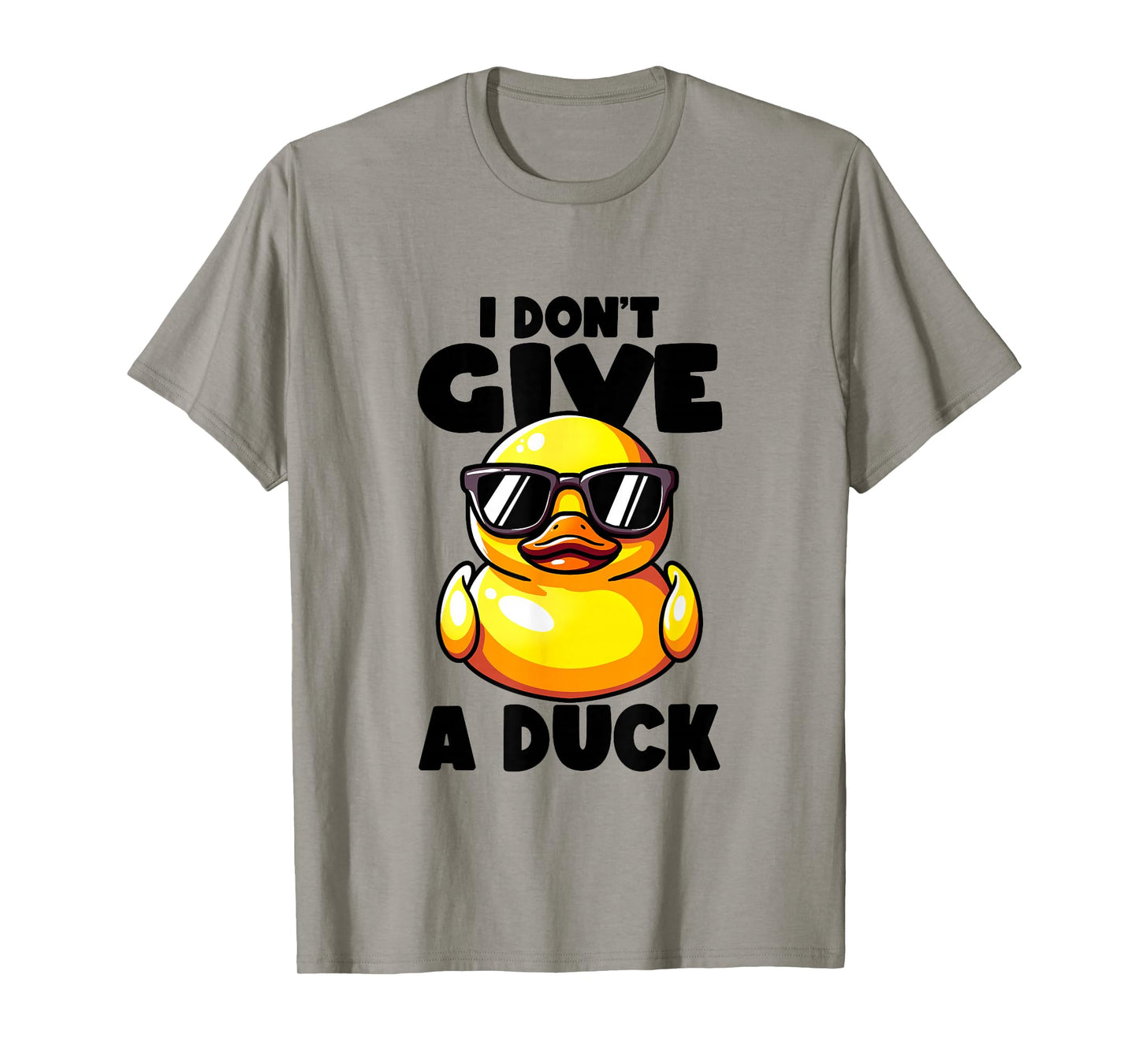 I Don't Give A Duck Lover Funny Duck Owner Rude I Love Duck T-Shirt