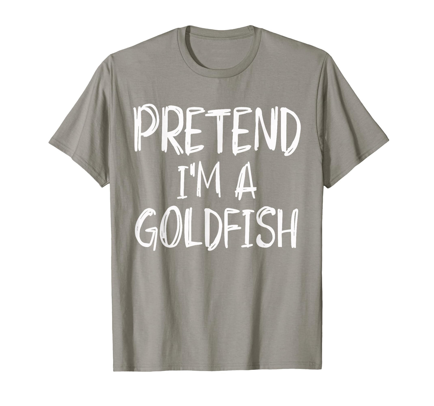 Pretend I'm A Goldfish Costume Halloween Party Family Lazy T-Shirt