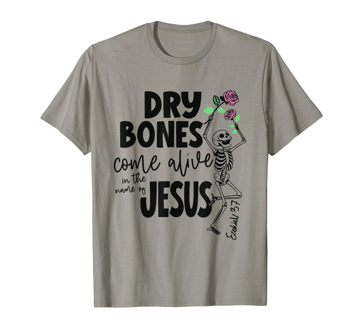 Funny Dry Bones Come Alive Ezekiel 37:5 Ballet Skeleton T-Shirt