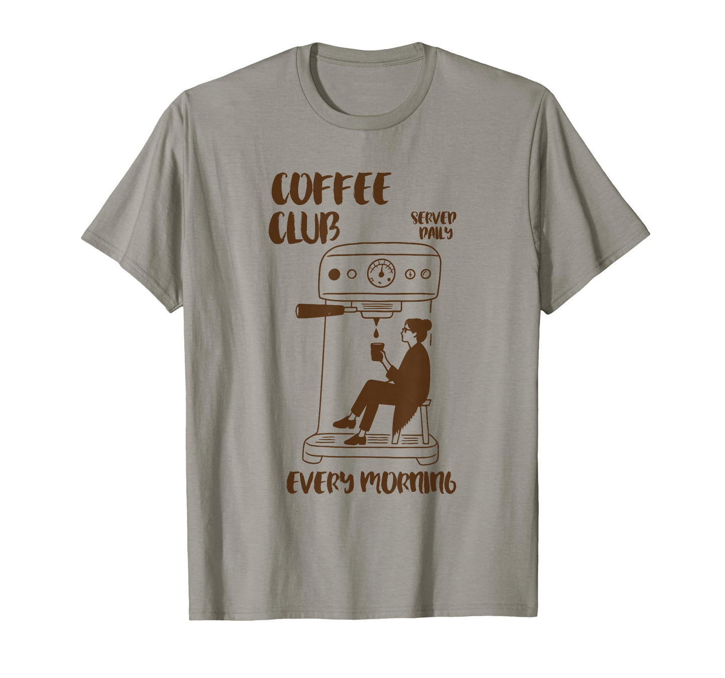 Retro Club Coffee Served Daily Every Morning, Coffee Lover T-Shirt