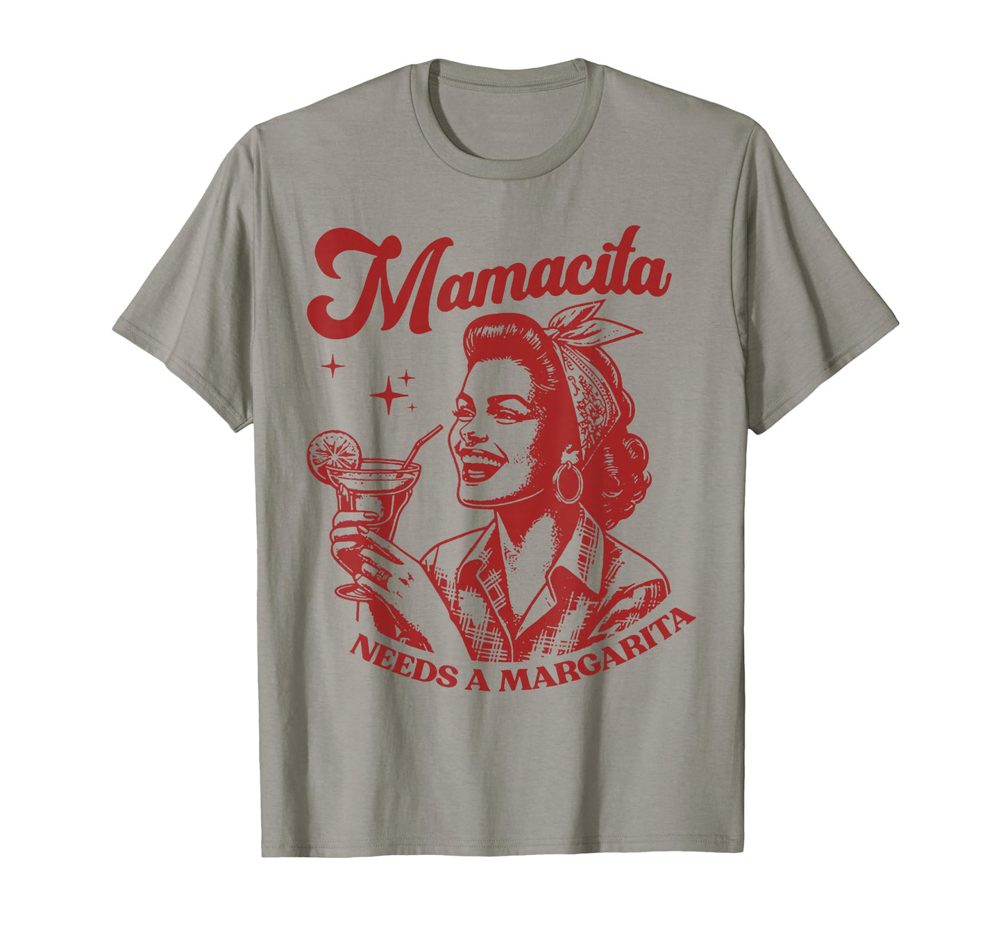 Mamacita Needs A Margarita T-Shirt