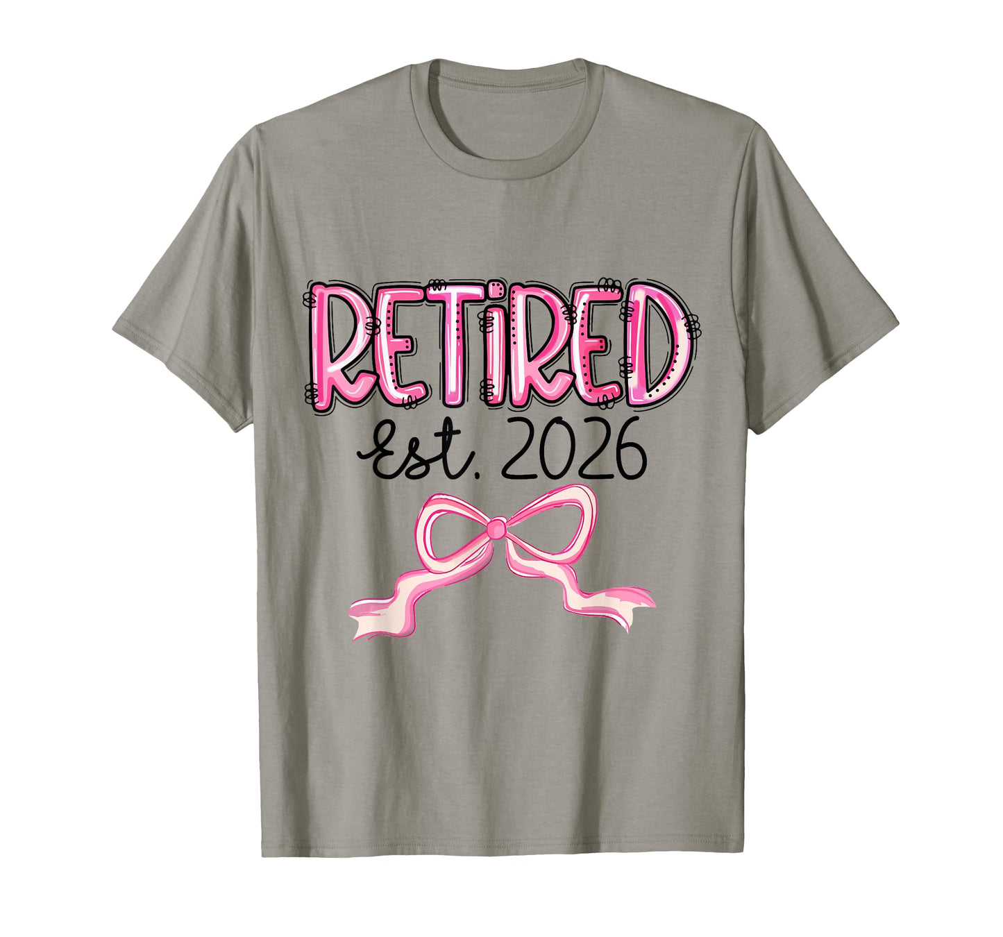 Retired Est 2026 Pink Bow Women Retirement Teacher Retire T-Shirt