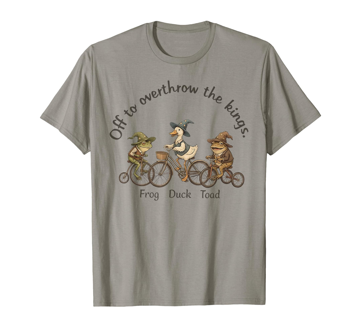 Off to Overthrow The Kings Frog Duck Toad Funny Animal Tees T-Shirt