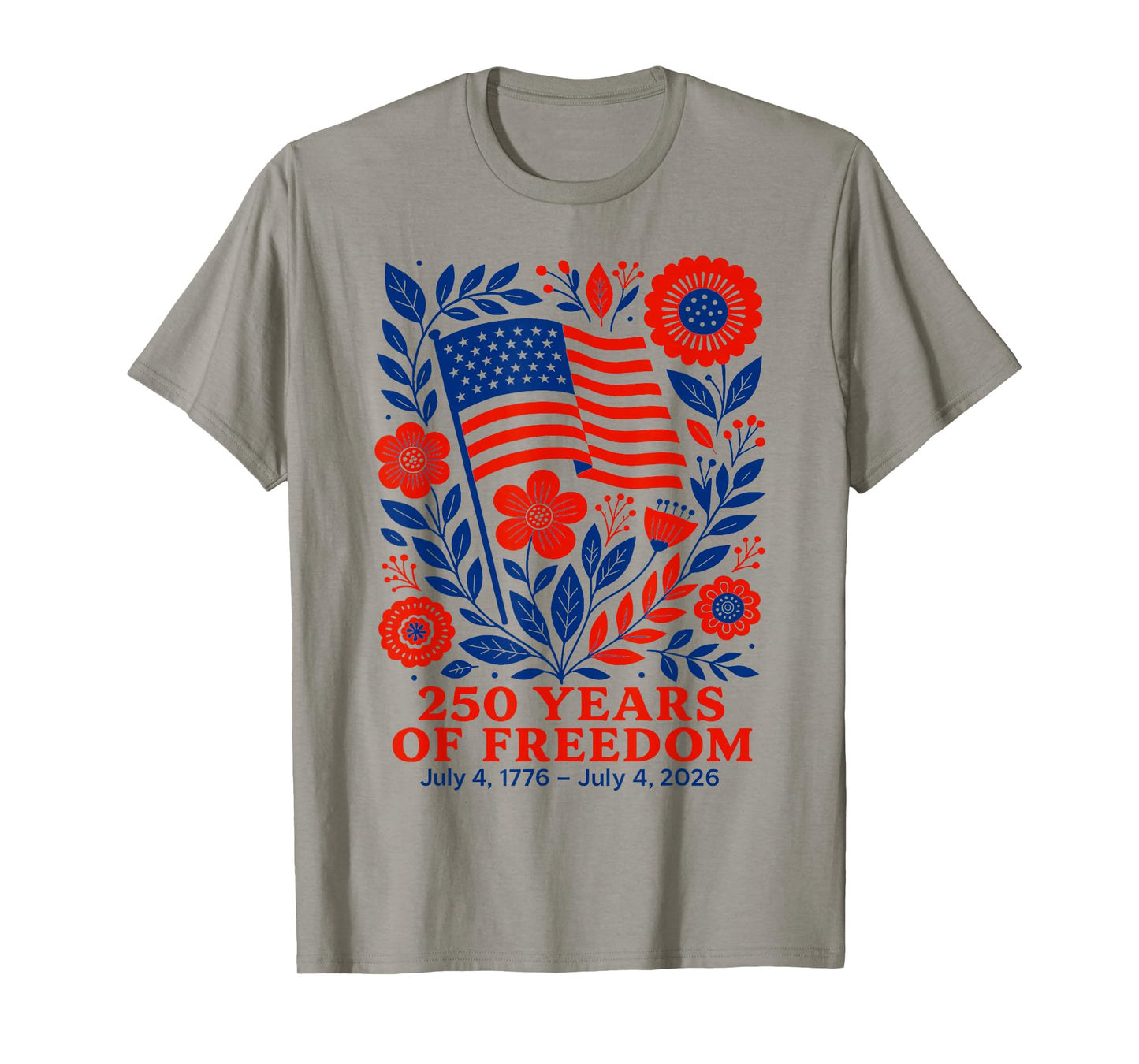 4th of July Patriotic 250th Anniversary 250 Years Freedom T-Shirt