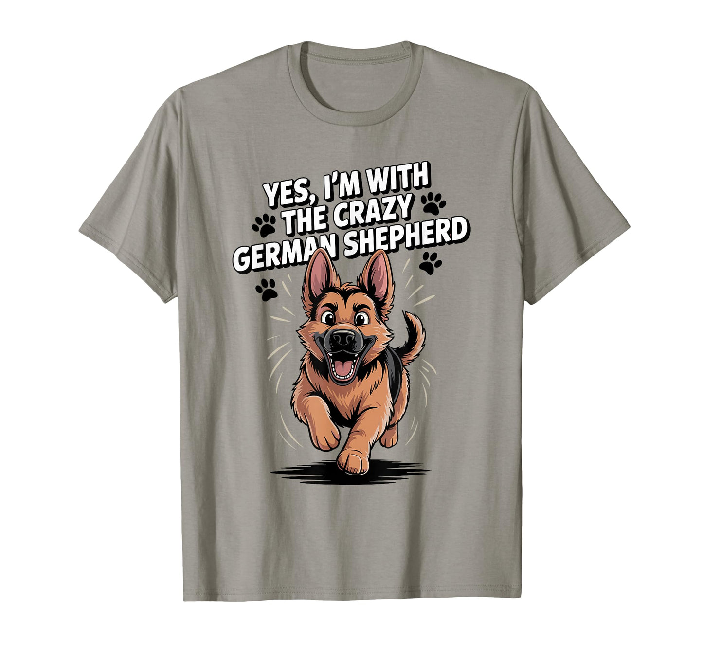 Cute Alsatian GSD Dog Yes I'm with The Crazy German Shepherd T-Shirt