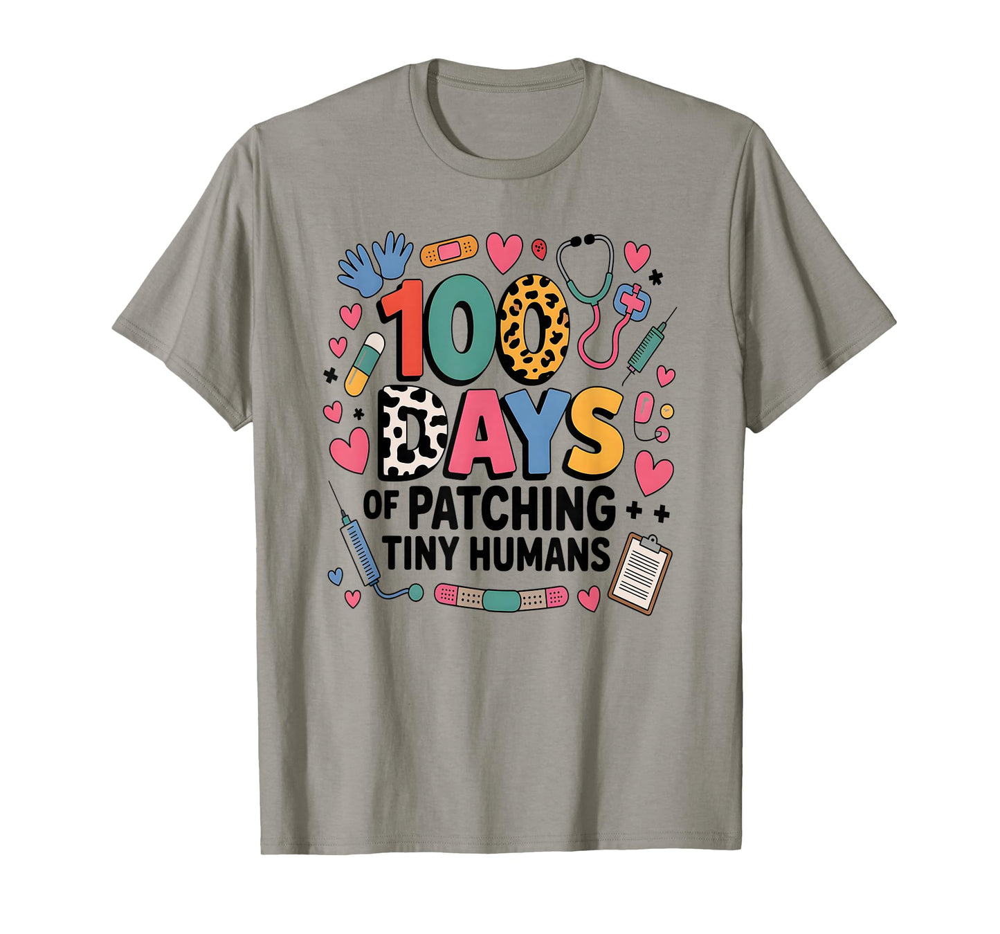 Funny School Nurse 100 Days PATCHING Tiny Humans Ice Pack NP T-Shirt