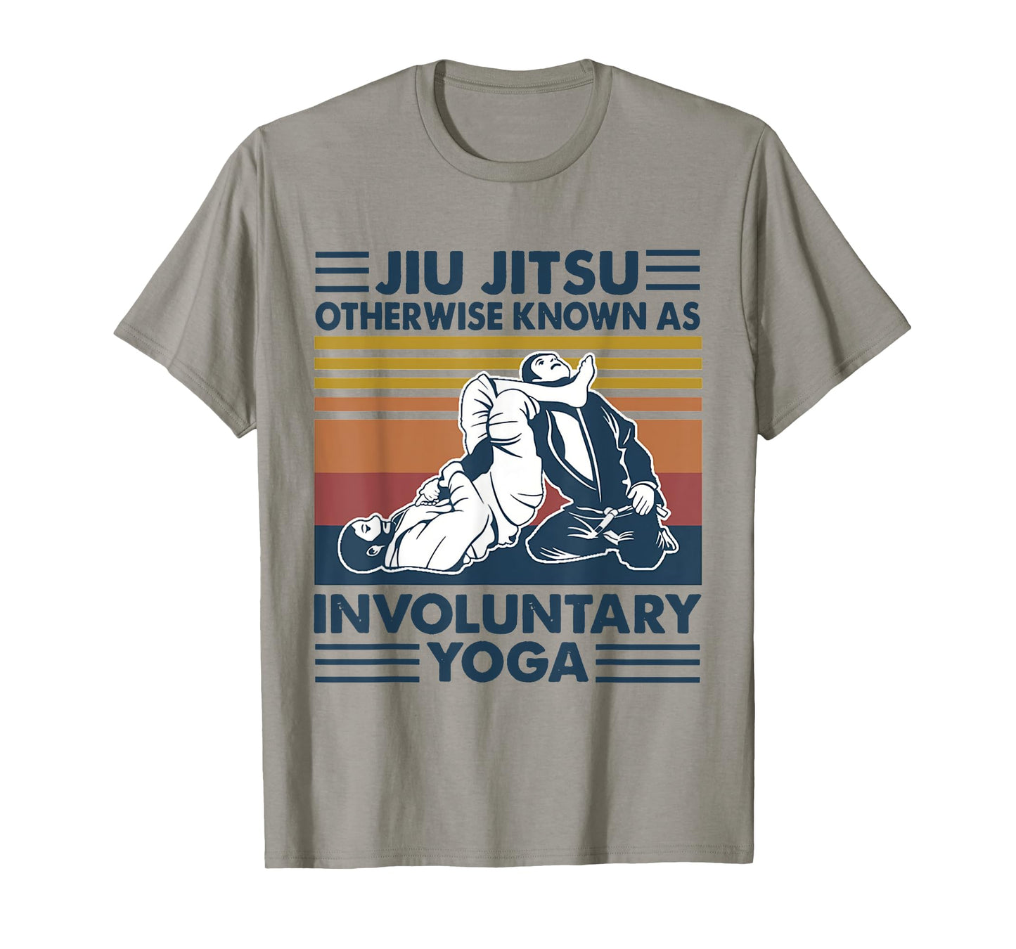 Jiu Jitsu Otherwise Known As Involuntary Yoga T-Shirt