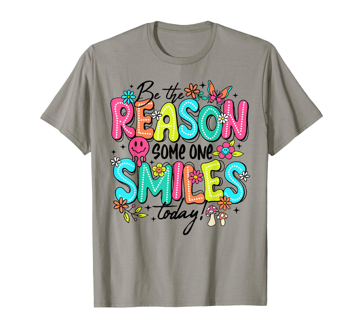 Be The Reason Someone Smiles Today Kind Positive Affirmation T-Shirt