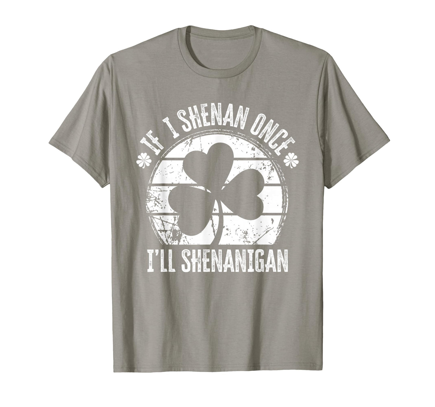 If I Shenan Once I'll Shenanigan St Patricks Day Vintage T-Shirt