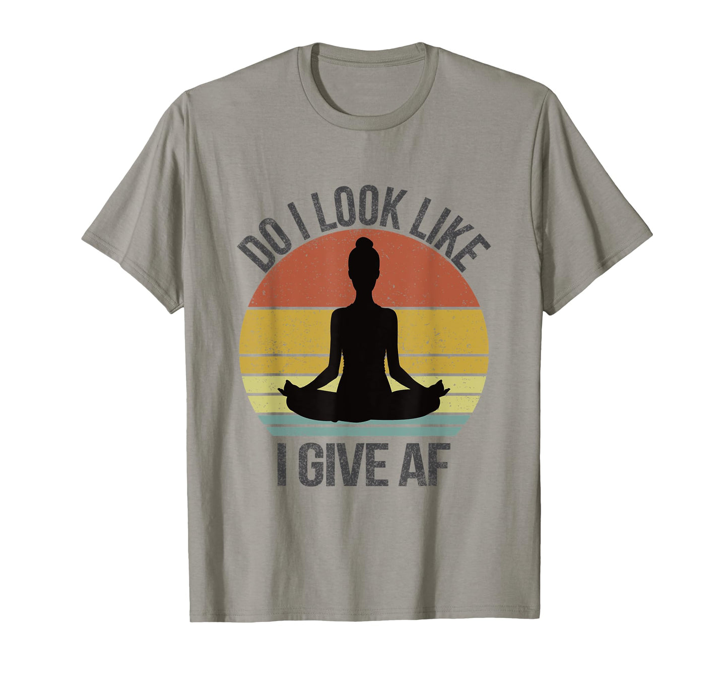 Do I Look Like I Give AF DILLIG Funny Adult Vintage Yoga T-Shirt