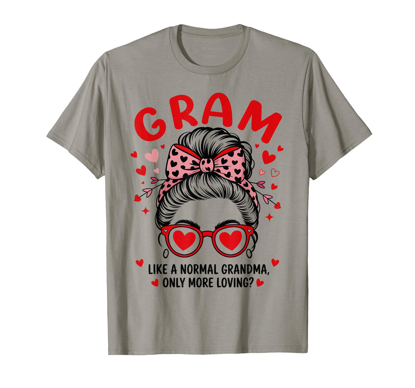 GRAM Valentine Quote for Loving Grandma with Cute Bow T-Shirt