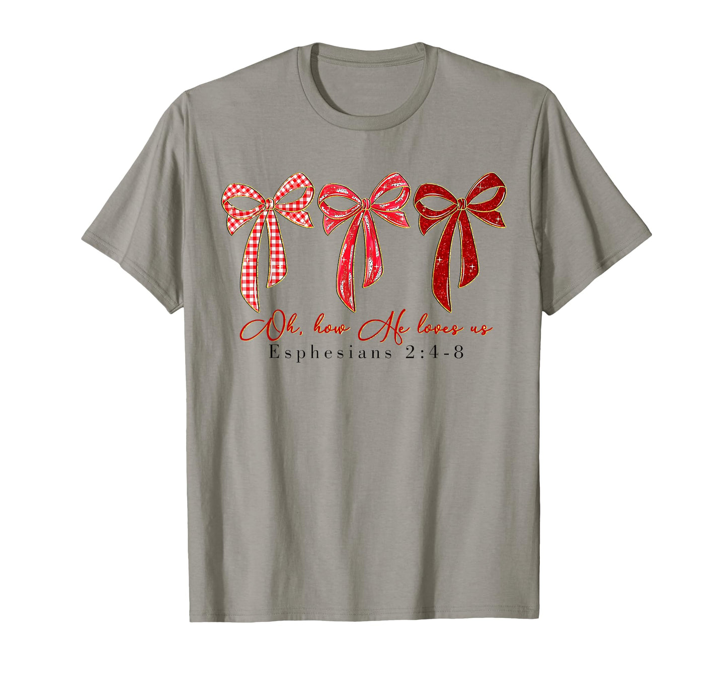 Christian Valentine Oh How He Loves Us Coquette Bow Girly T-Shirt