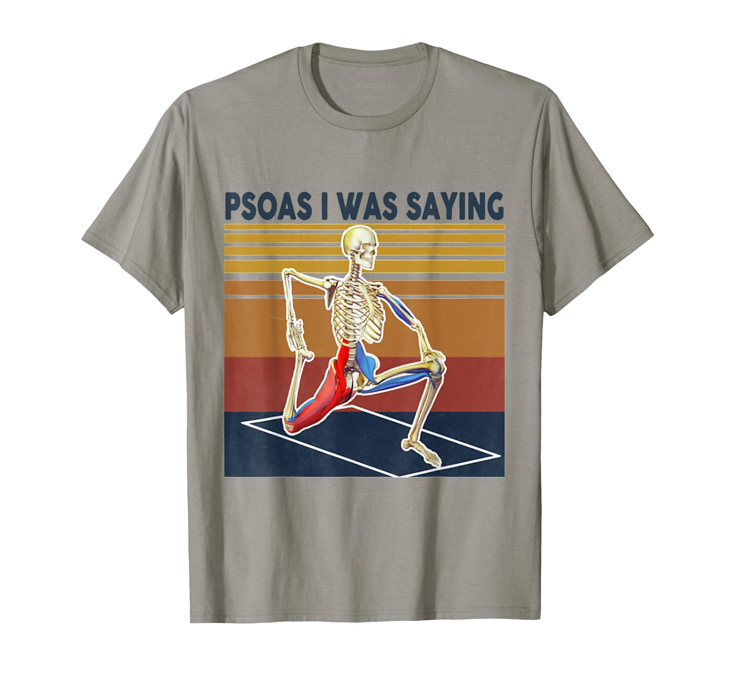 Psoas I Was Saying Massage Therapist Sekelton T-Shirt