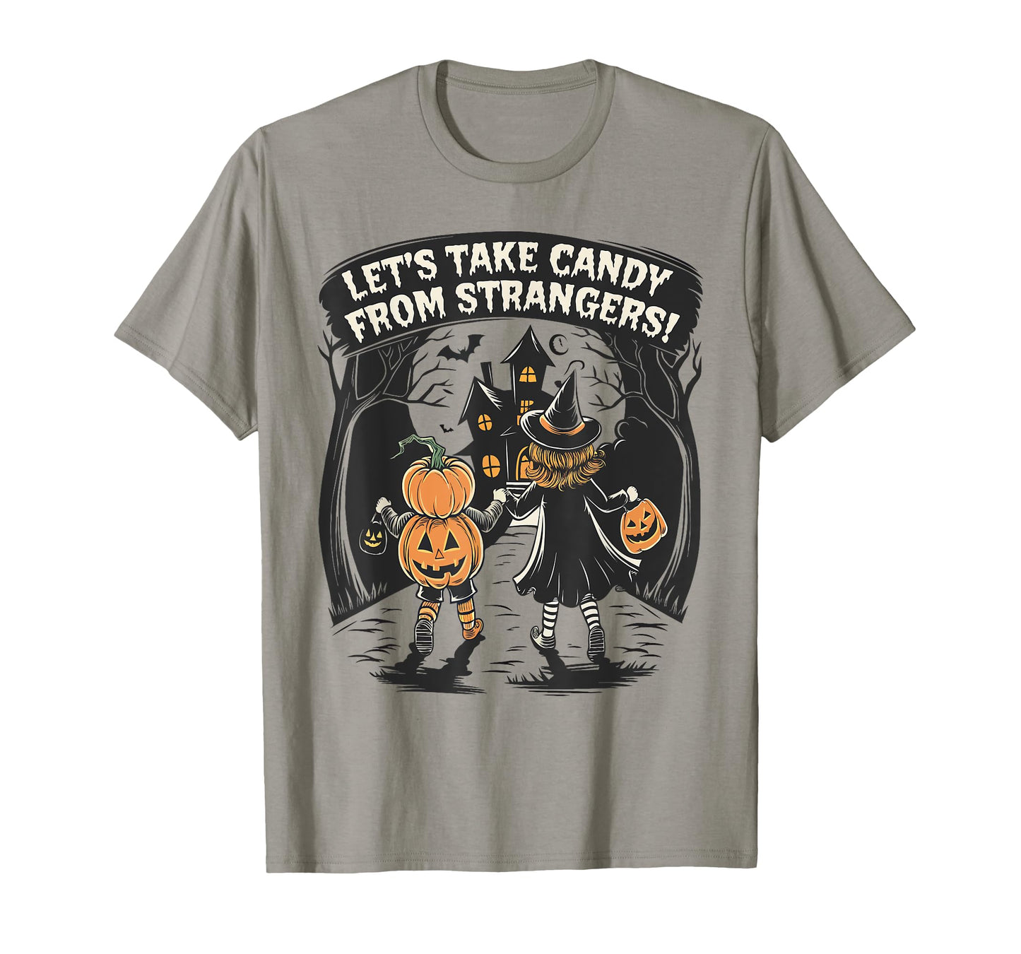 Let's Take Candy from Strangers Funny Halloween Boys Girls T-Shirt