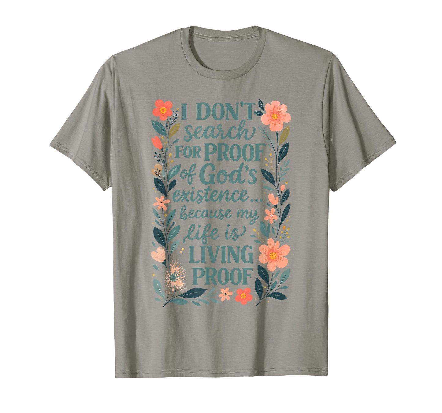 Inspirational Christian Quote Floral & Design My Life is T-Shirt