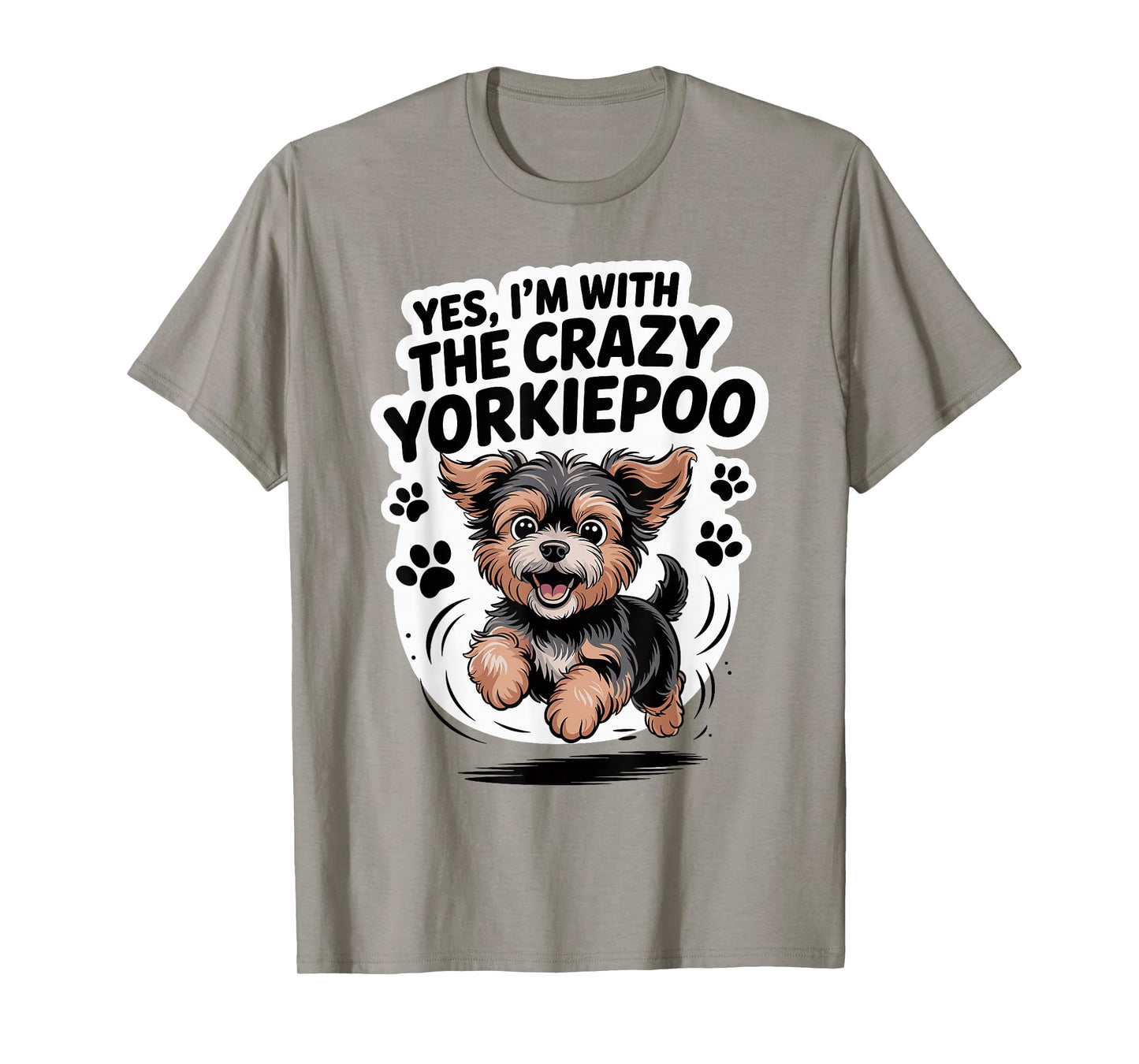 Funny Cute Pet Mix Dog Pup Yes I'm with The Crazy Yorkiepoo T-Shirt