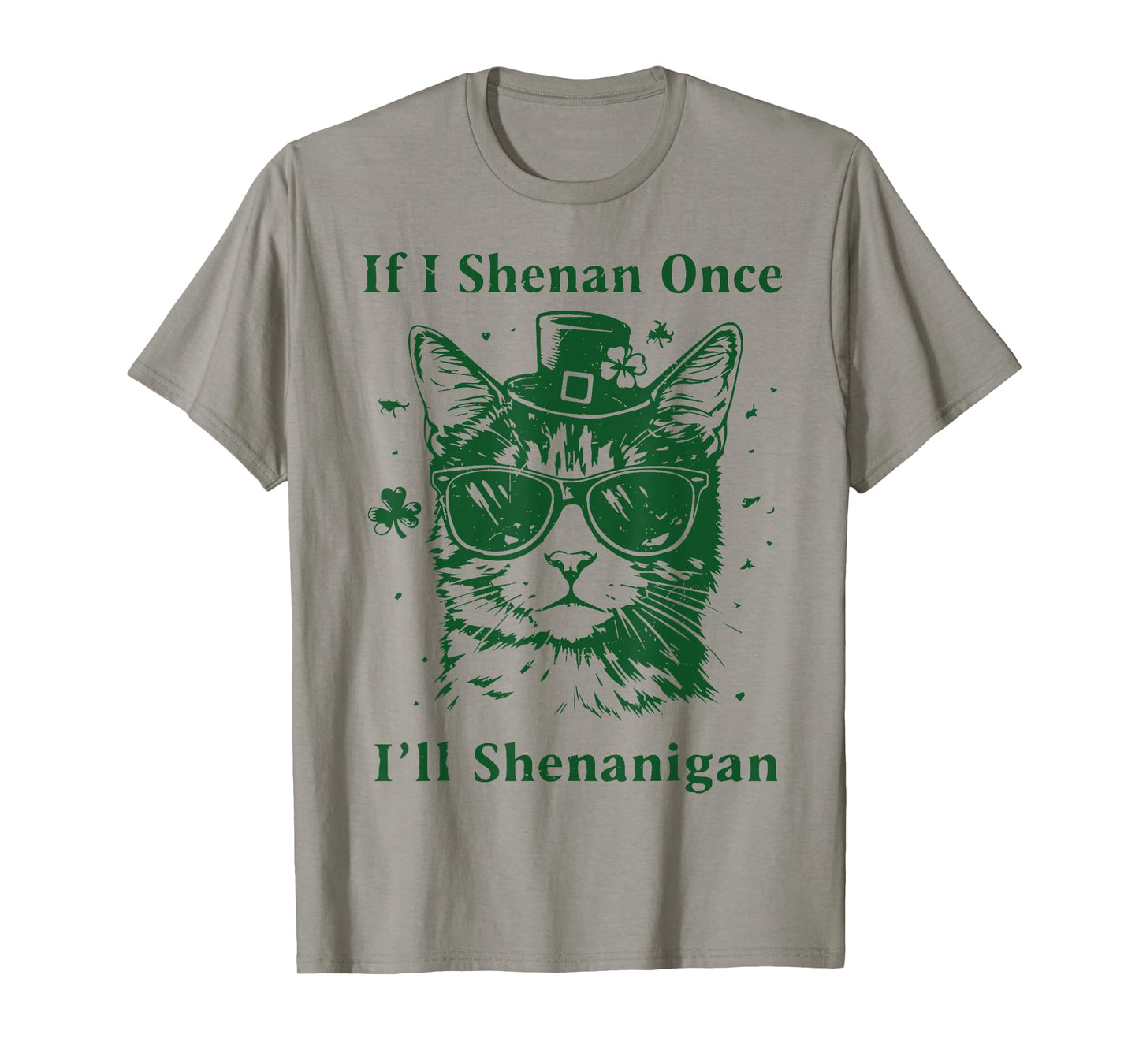 St Patricks Day Cat If I Shenan Once I’ll Shenanigan Costume T-Shirt