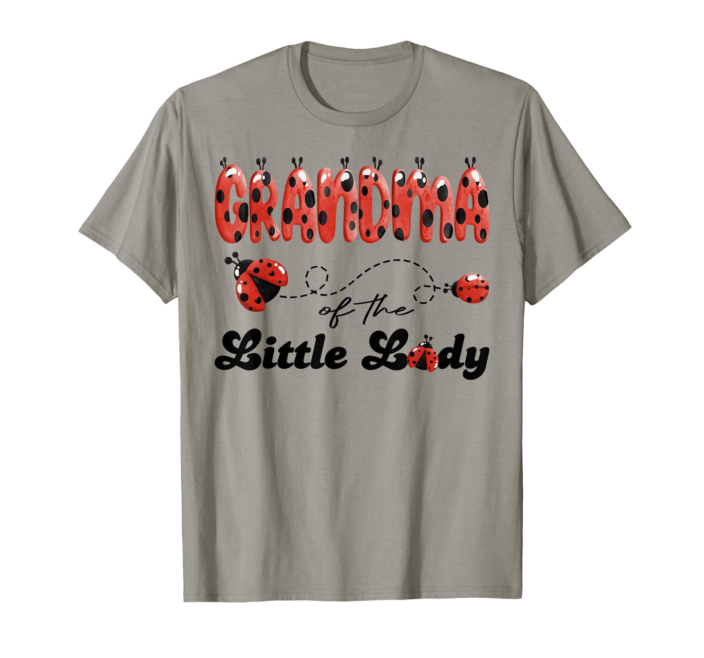 Grandma of The Little Lady Birthday Girl Ladybug Lover T-Shirt